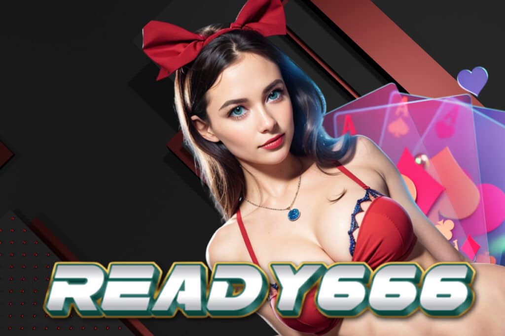 ready666 สมัคร
